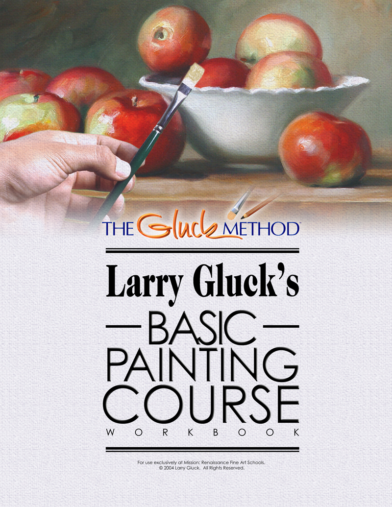 The Basic Painting Course by Larry Gluck